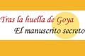 La vida y obra de Francisco de Goya en las aulas. Gabinete de Comunicación. Gobierno de Aragón