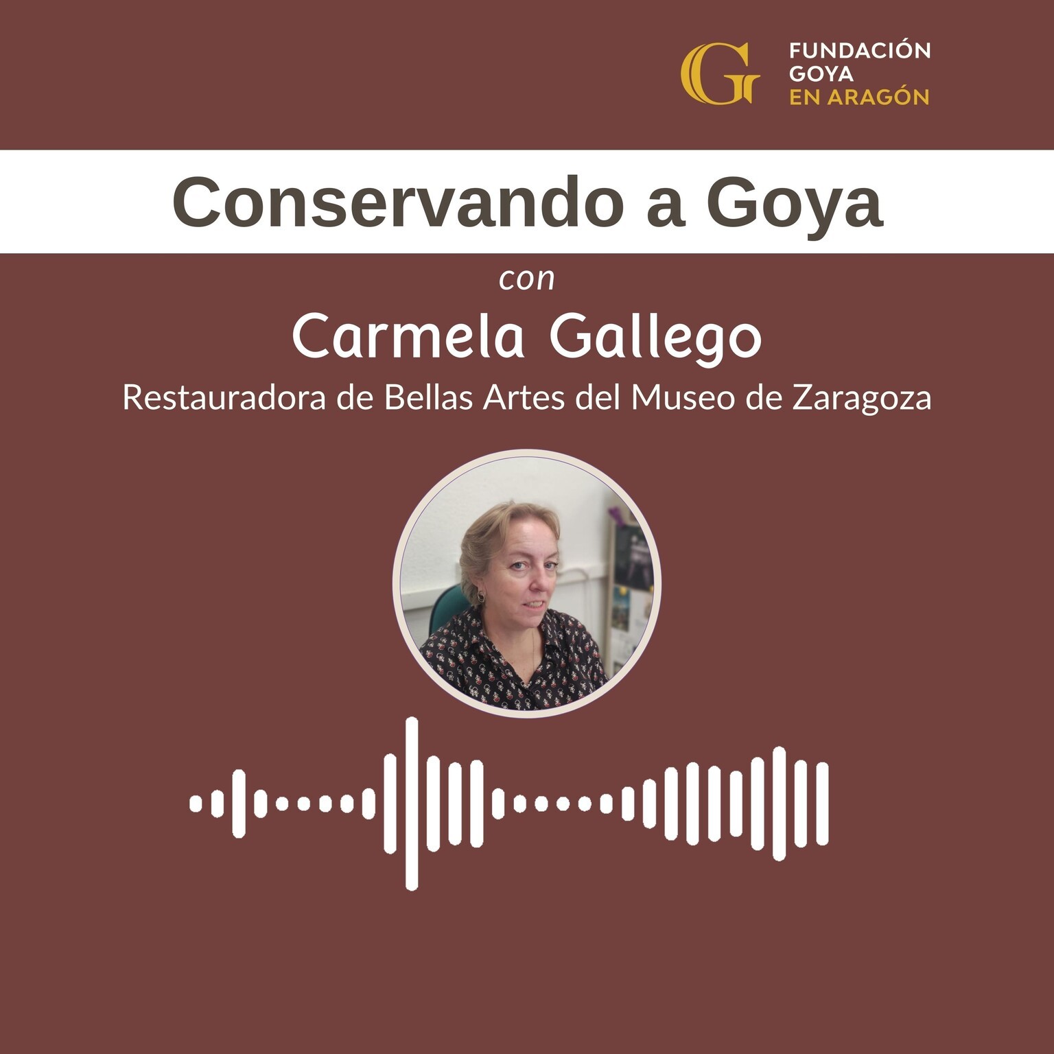 Episodio 2. CONSERVANDO A GOYA con Carmela Gallego