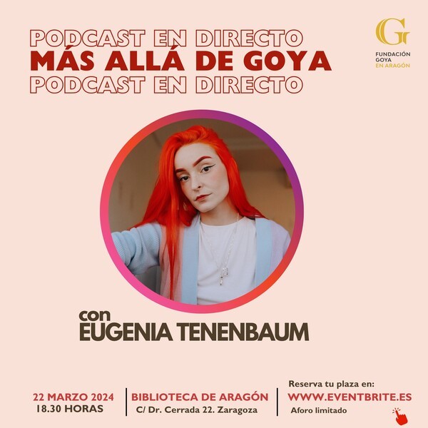 'MÁS ALLÁ DE GOYA' con Eugenia Tenenbaum