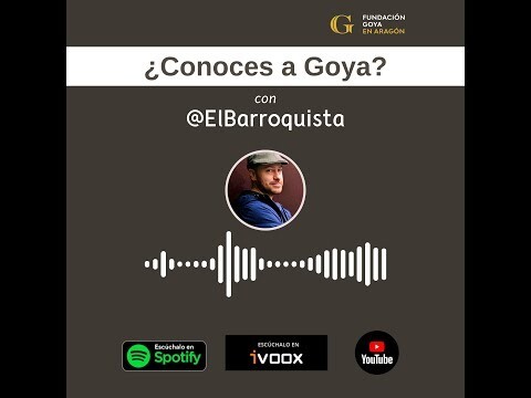 '¿Conoces a Goya?' con El Barroquista